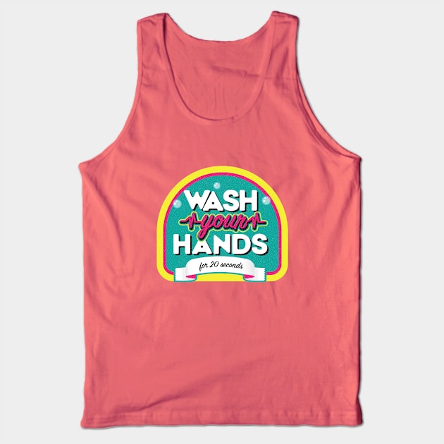 Wash your hands - 2 Tank Top by WigleyAve